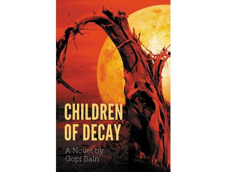 Livro Children Of Decay de Gopi Bain ( Inglês )