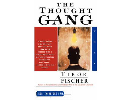 Livro The Thought Gang de Tibor Fischer ( Inglês )