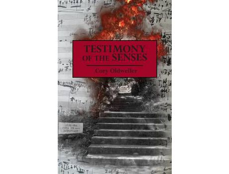 Livro Testimony Of The Senses de Cory Oldweiler ( Inglês )