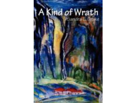 Livro A Kind Of Wrath de Sandra E. Drake ( Inglês )