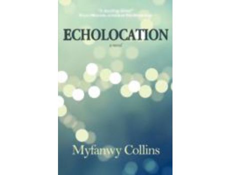 Livro Echolocation de Myfanwy Collins ( Inglês )
