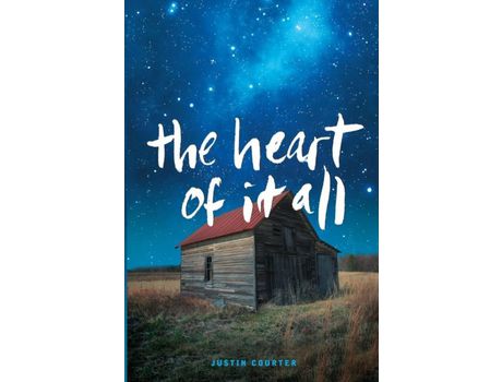 Livro The Heart Of It All de Justin Courter ( Inglês )