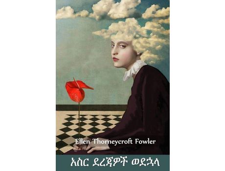 Livro ??? ????? ????: Ten Degrees Backward, Amharic Edition de Ellen Thorneycroft Fowler ( Inglês )