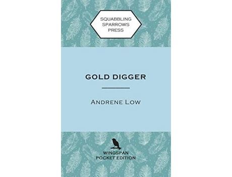 Livro Gold Digger: Wingspan Pocket Edition de Andrene Low ( Inglês )