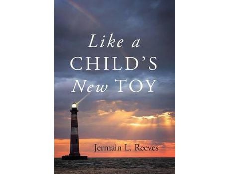 Livro Like A Child'S New Toy de Jermain L. Reeves ( Inglês )