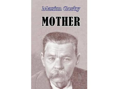Livro Mother de Maxim Gorky ( Inglês )