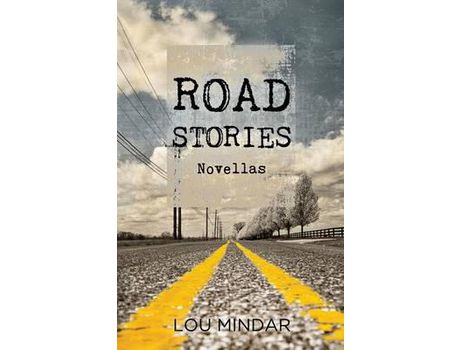 Livro Road Stories: Novellas de Lou Mindar ( Inglês )