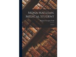 Livro Mona Maclean, Medical Student A Novel de Margaret Georgina Todd (Inglês)