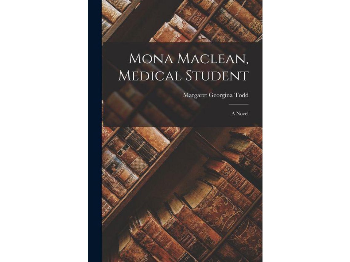 Livro Mona Maclean, Medical Student A Novel de Margaret Georgina Todd (Inglês)