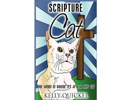 Livro Scripture Cat: The Word Is Where It'S At For This Cat de Kelly Quickel ( Inglês )