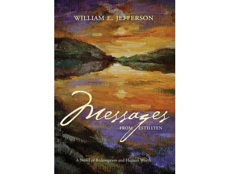Livro Messages From Estillyen de William E. Jefferson ( Inglês )