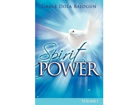 Livro The Spirit Power Volume I de Grace Dola Balogun ( Inglês )