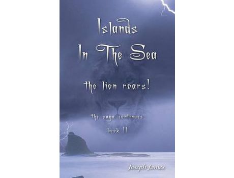 Livro Islands In The Sea: The Lion Roars! de Joseph James ( Inglês )