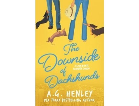 Livro The Downside Of Dachshunds de A.G. Henley ( Inglês )