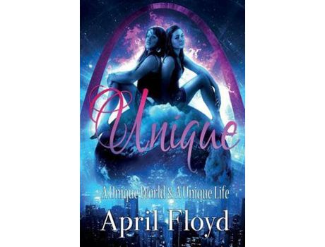 Livro Unique: A Unique World &Amp; A Unique Life de April Floyd ( Inglês )