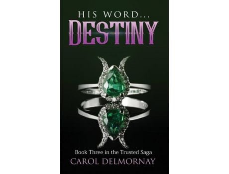 Livro His Word Destiny de Carol Jade Delmornay ( Inglês )