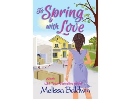 Livro To Spring With Love: A Novella de Melissa Baldwin ( Inglês )