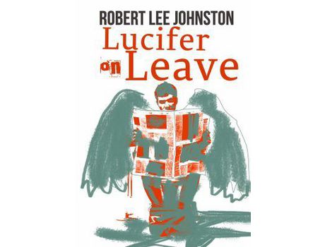 Livro Lucifer On Leave de Robert Lee Johnston ( Inglês )