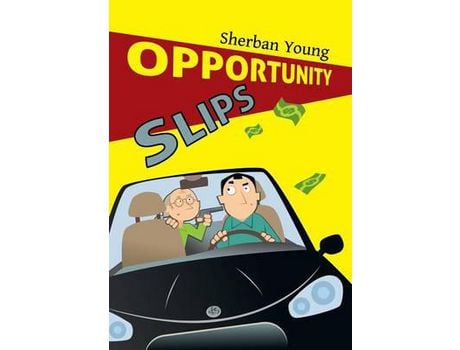 Livro Opportunity Slips de Sherban Young ( Inglês )