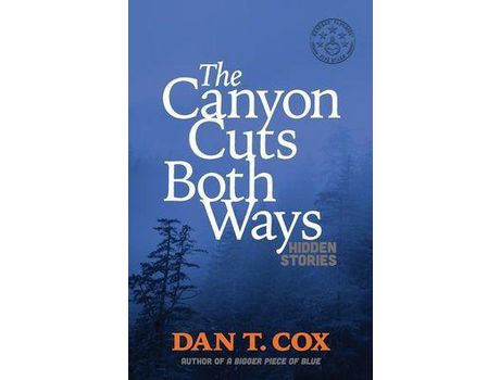 Livro The Canyon Cuts Both Ways: Hidden Stories de Dan T. Cox ( Inglês )
