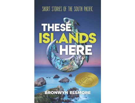 Livro These Islands Here: Short Stories Of The South Pacific de Bronwyn Elsmore (Inglês)