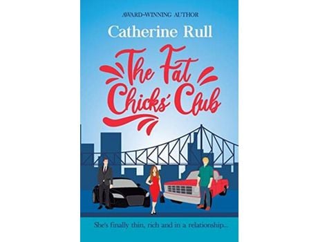 Livro The Fat Chicks' Club de Catherine Rull ( Inglês )
