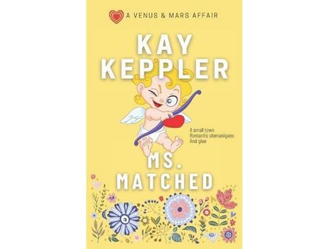 Livro Ms. Matched: A Venus And Mars Affair de Kay Keppler ( Inglês )