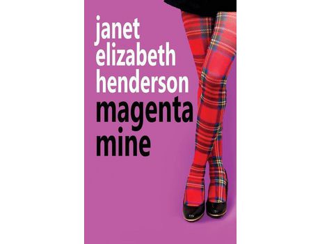 Livro Magenta Mine: Romantic Comedy de Janet Elizabeth Henderson ( Inglês )