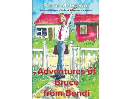 Livro Adventures Of Bruce From Bondi de Steve McGregor ( Inglês )
