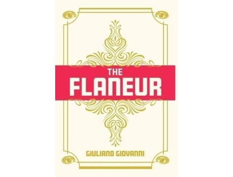 Livro The Flaneur de Giuliano Giovanni ( Inglês )