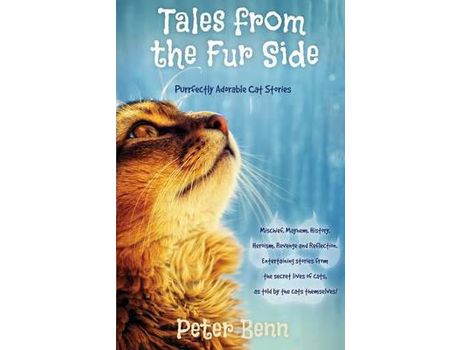 Livro Tales From The Fur Side: Purrfectly Adorable Cat Stories de Peter Benn ( Inglês )
