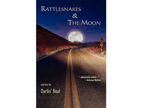 Livro Rattlesnakes &Amp; The Moon de Darlin' Neal ( Inglês )