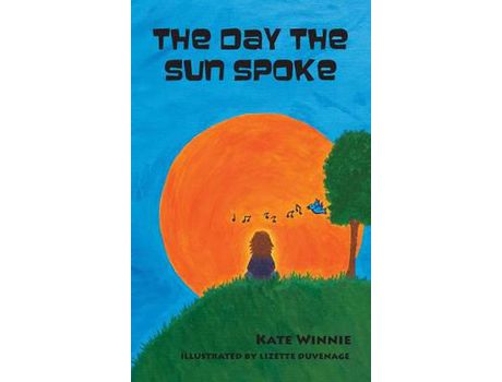 Livro The Day The Sun Spoke de Kate Winnie ( Inglês )