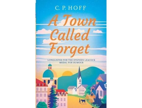Livro A Town Called Forget de CP Hoff ( Inglês )