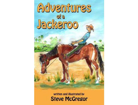 Livro Adventures Of A Jackeroo de Steve McGregor ( Inglês )