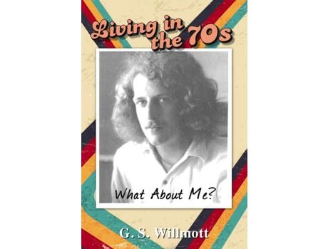 Livro Living In The 70S de G. S. Willmott ( Inglês )