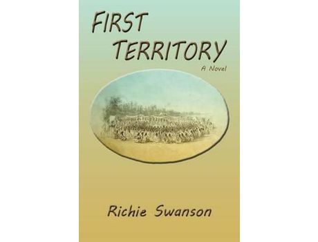 Livro First Territory de Richie Swanson ( Inglês )