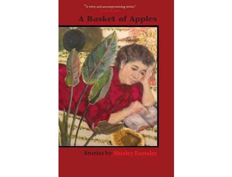 Livro A Basket Of Apples: Stories By Shirley Faessler de Shirley Faessler ( Inglês )