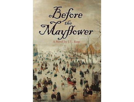 Livro Before The Mayflower: A Novel de J. L. Rose ( Inglês )