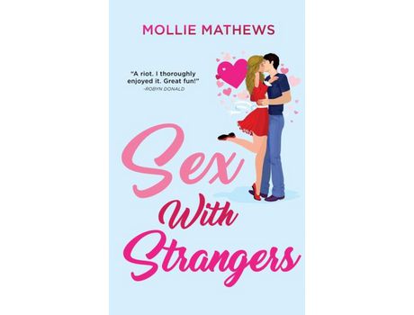 Livro Sex With Strangers de Mollie Mathews ( Inglês )