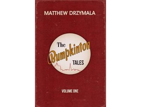 Livro The Bumpkinton Tales: Volume One de Matthew Drzymala ( Inglês )