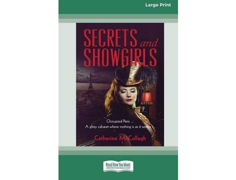 Livro Secrets And Showgirls [16Pt Large Print Edition] de Catherine McCullagh ( Inglês )