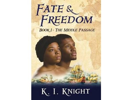 Livro Fate &Amp; Freedom: Book I : The Middle Passage de KI Knight ( Inglês )