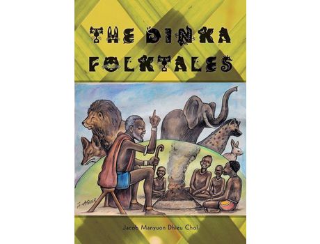 Livro The Dinka Folktales de JACOB MANYUON DHIEU CHOL ( Inglês )