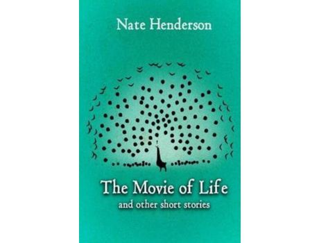Livro The Movie Of Life: And Other Short Stories de Nate Henderson J ( Inglês )
