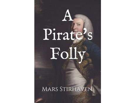 Livro A Pirate'S Folly de Mars Stirhaven ( Inglês )