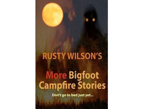 Livro Rusty Wilson'S More Bigfoot Campfire Stories de Rusty Wilson ( Inglês )