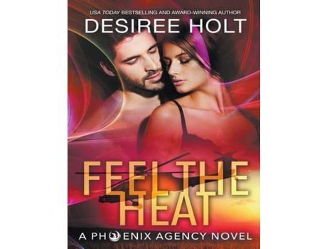 Livro Feel The Heat de Desiree Holt ( Inglês )