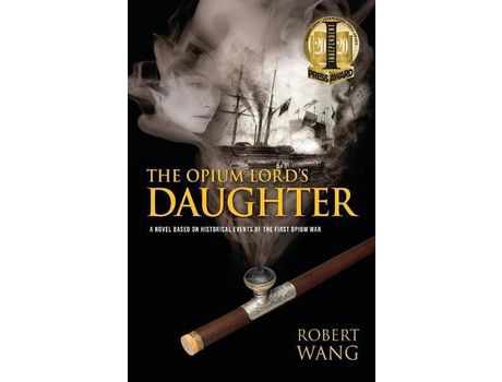 Livro The Opium Lord'S Daughter de Robert T. Wang ( Inglês )