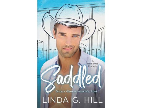 Livro Saddled: A Romantic Comedy de Linda Hill ( Inglês )
